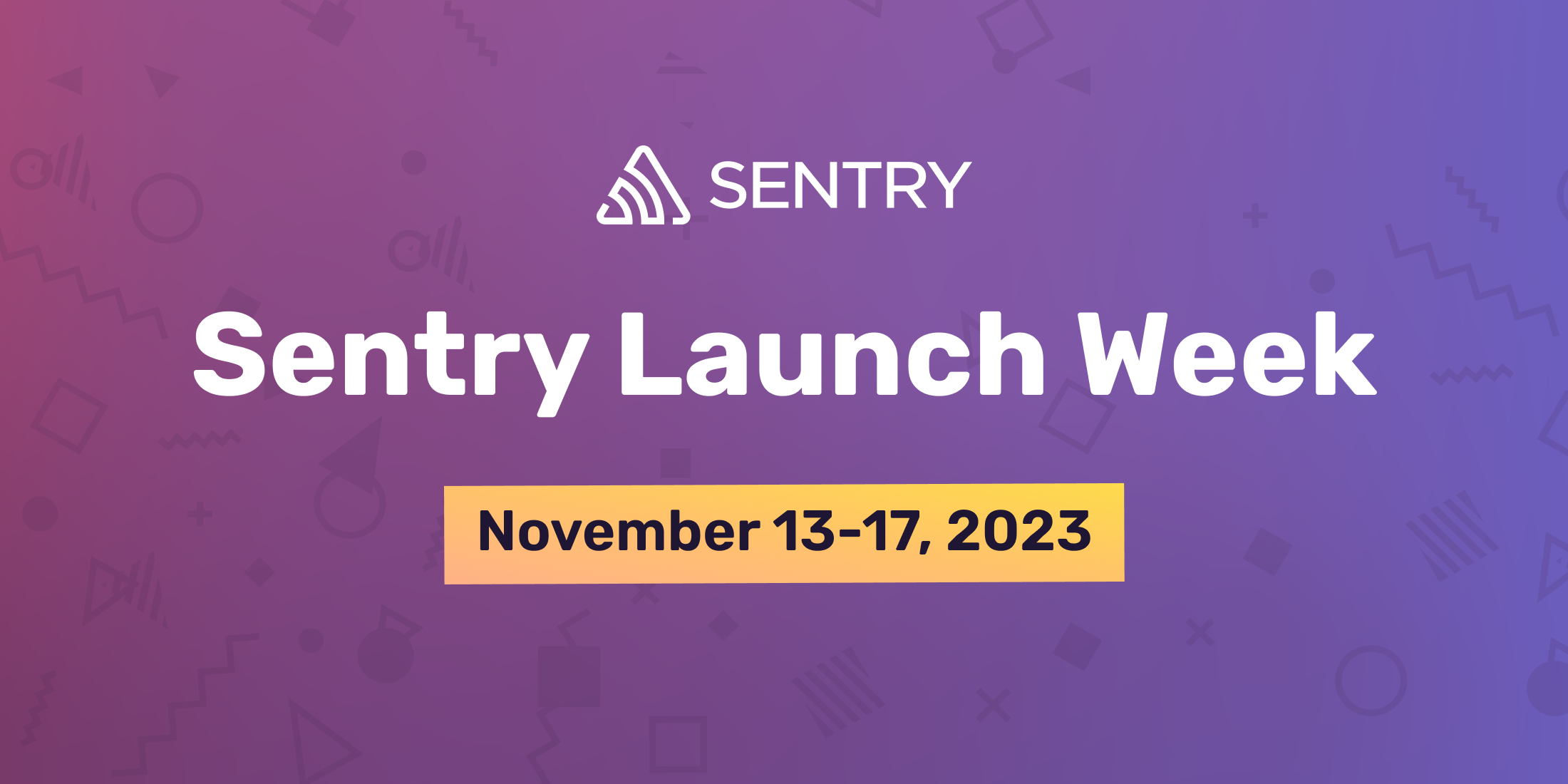 Register now for Sentry Launch Week! image